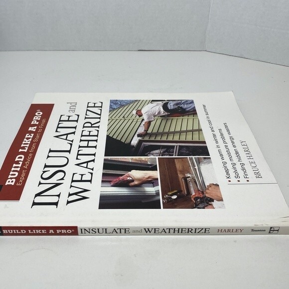 INSULATE and WEATHERIZE Book, New, 10" x 12", Build Like A Pro - Picture 3 of 3
